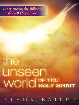 cover image of The Unseen World of the Holy Spirit